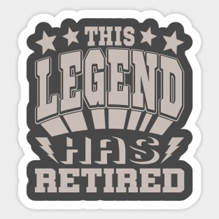 This Legend Has Retired Retirement Humor Typography Sticker